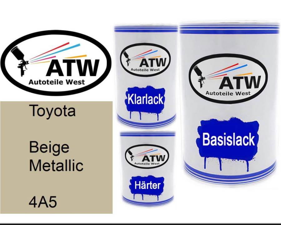 Toyota, Beige Metallic, 4A5: 500ml Lackdose + 500ml Klarlack + 250ml Härter - Set, von ATW Autoteile West.